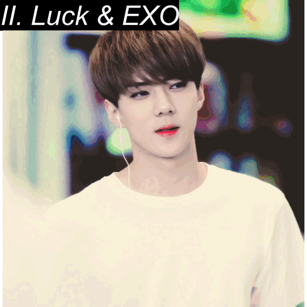 II. Luck & EXO